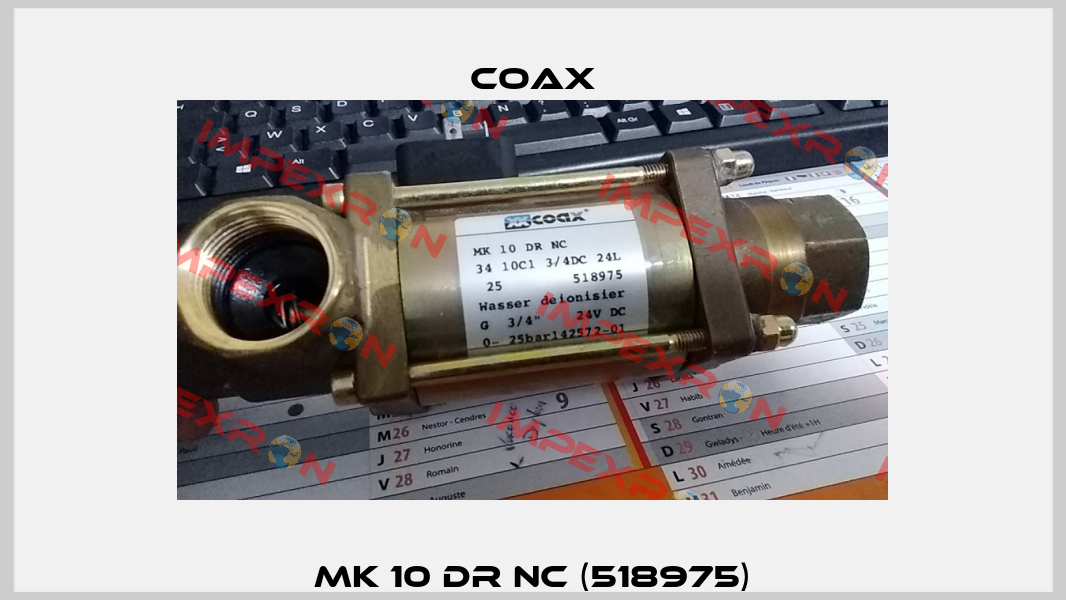 MK 10 DR NC (518975) Coax