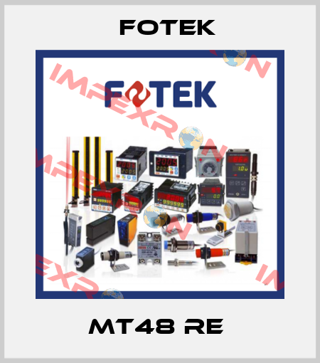 MT48 RE  Fotek