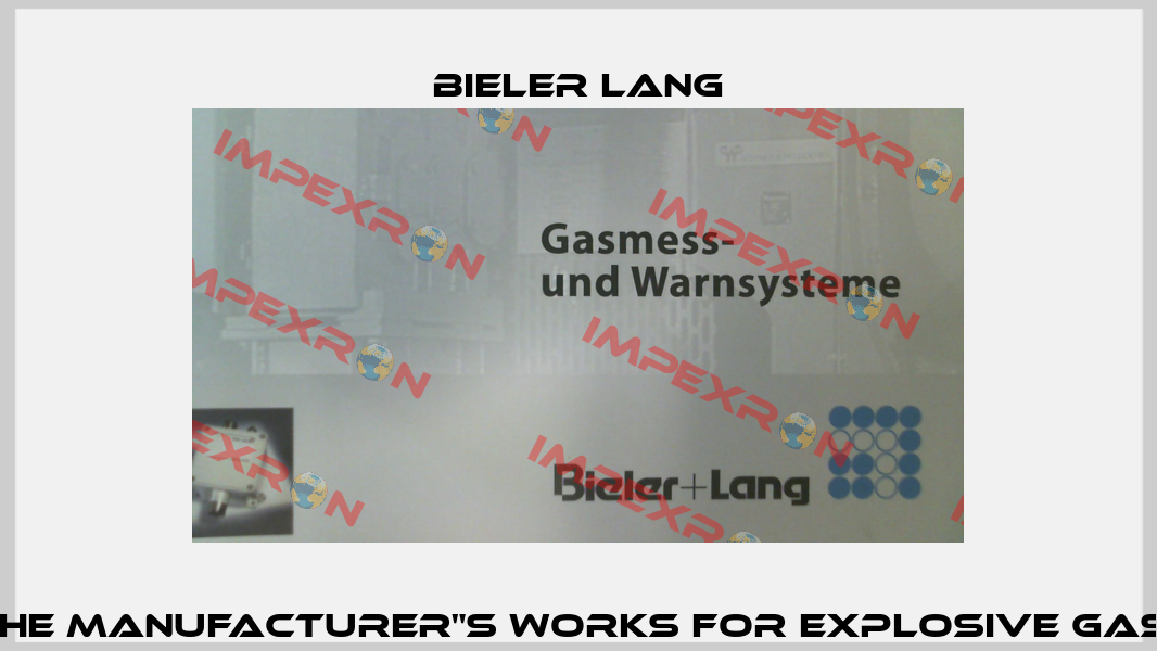 Initial adjustment in the manufacturer"s works for explosive gases (ExDetector HC 150) Bieler Lang