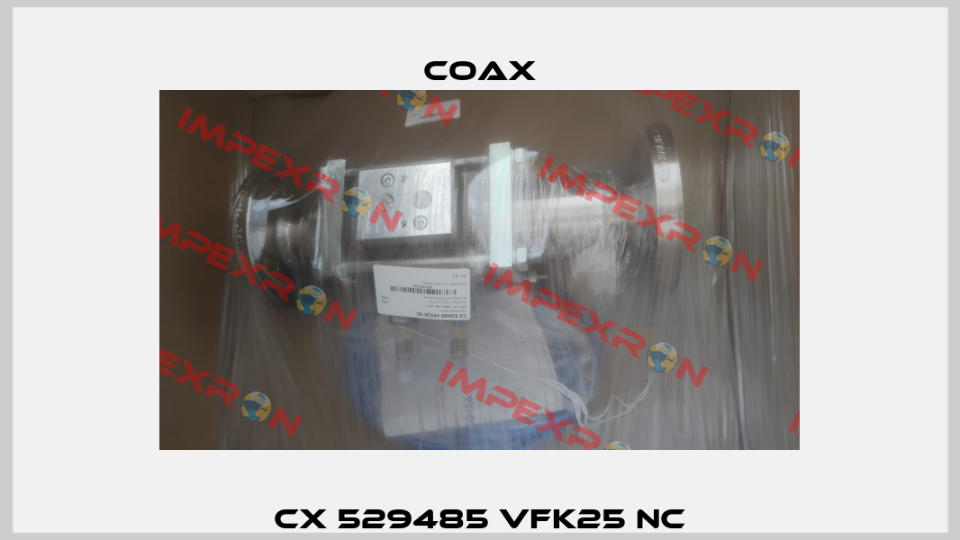 CX 529485 VFK25 NC Coax