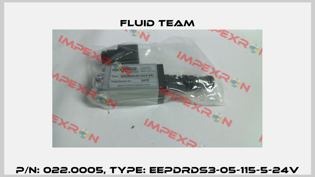 P/N: 022.0005, Type: EEPDRDS3-05-115-5-24V Fluid Team