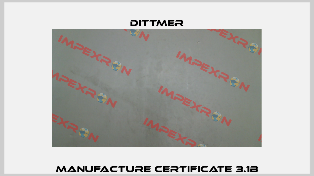 Manufacture Certificate 3.1B Dittmer