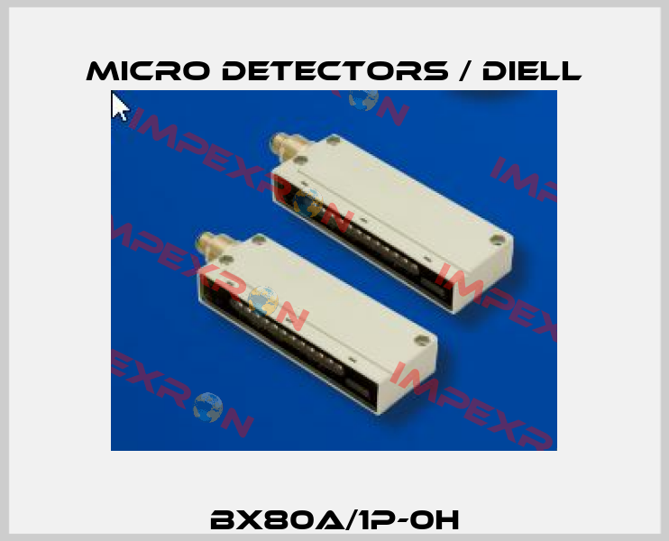 BX80A/1P-0H Micro Detectors / Diell