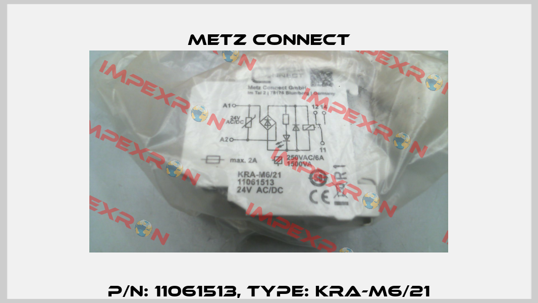 P/N: 11061513, Type: KRA-M6/21 Metz Connect