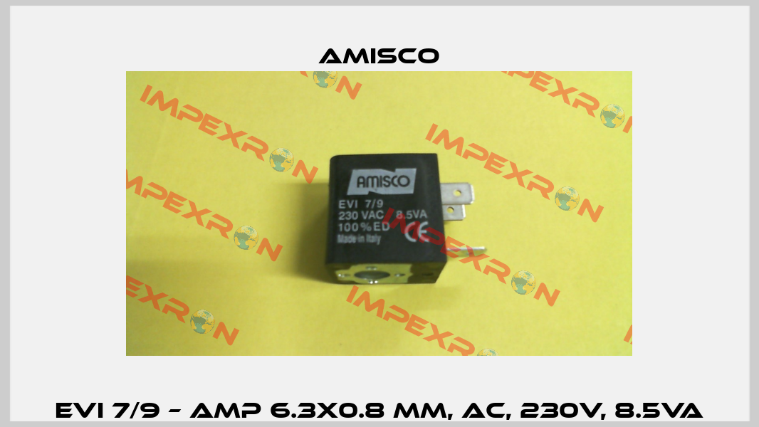 EVI 7/9 – AMP 6.3x0.8 mm, AC, 230V, 8.5VA Amisco