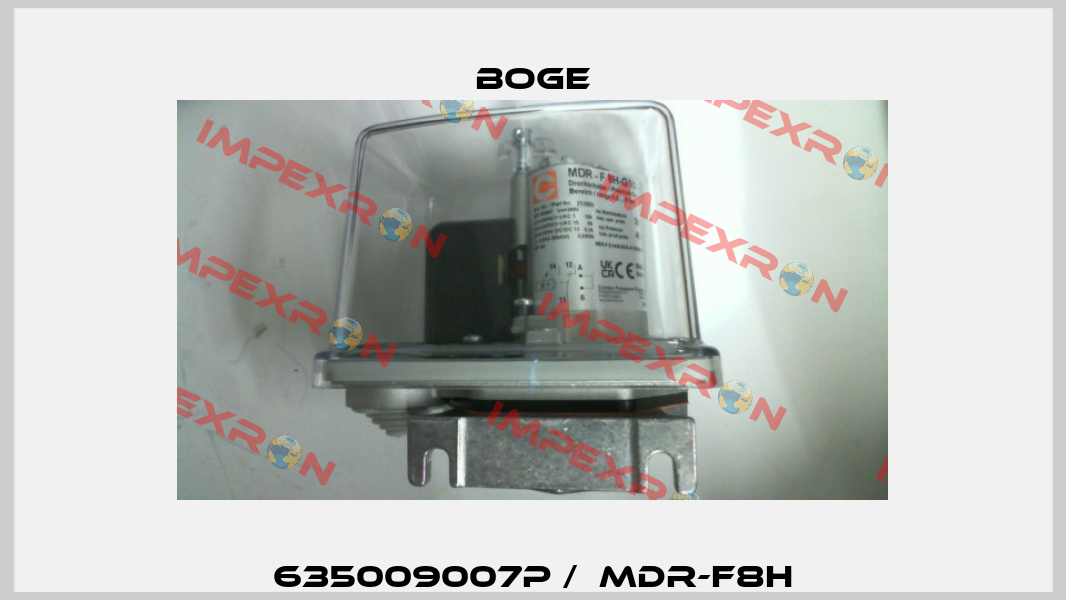 635009007P /  MDR-F8H Boge